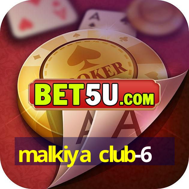 malkiya club